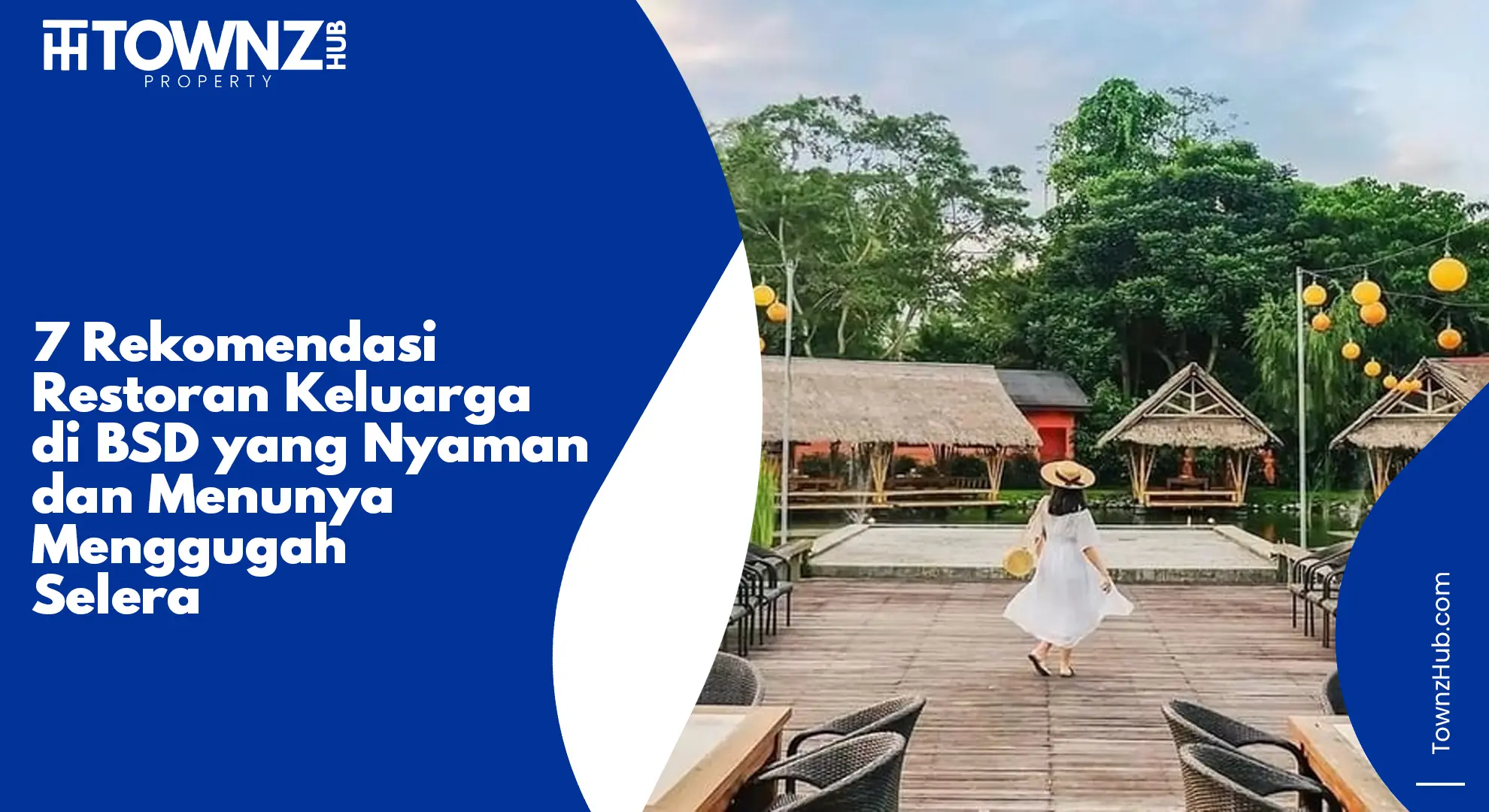 7 Rekomendasi Restoran Keluarga di BSD yang Nyaman dan Menunya Menggugah Selera - cover artikel