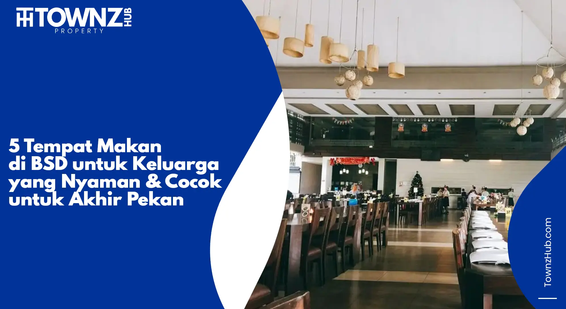 5 Tempat Makan di BSD untuk Keluarga yang Nyaman & Cocok untuk Akhir Pekan - cover artikel