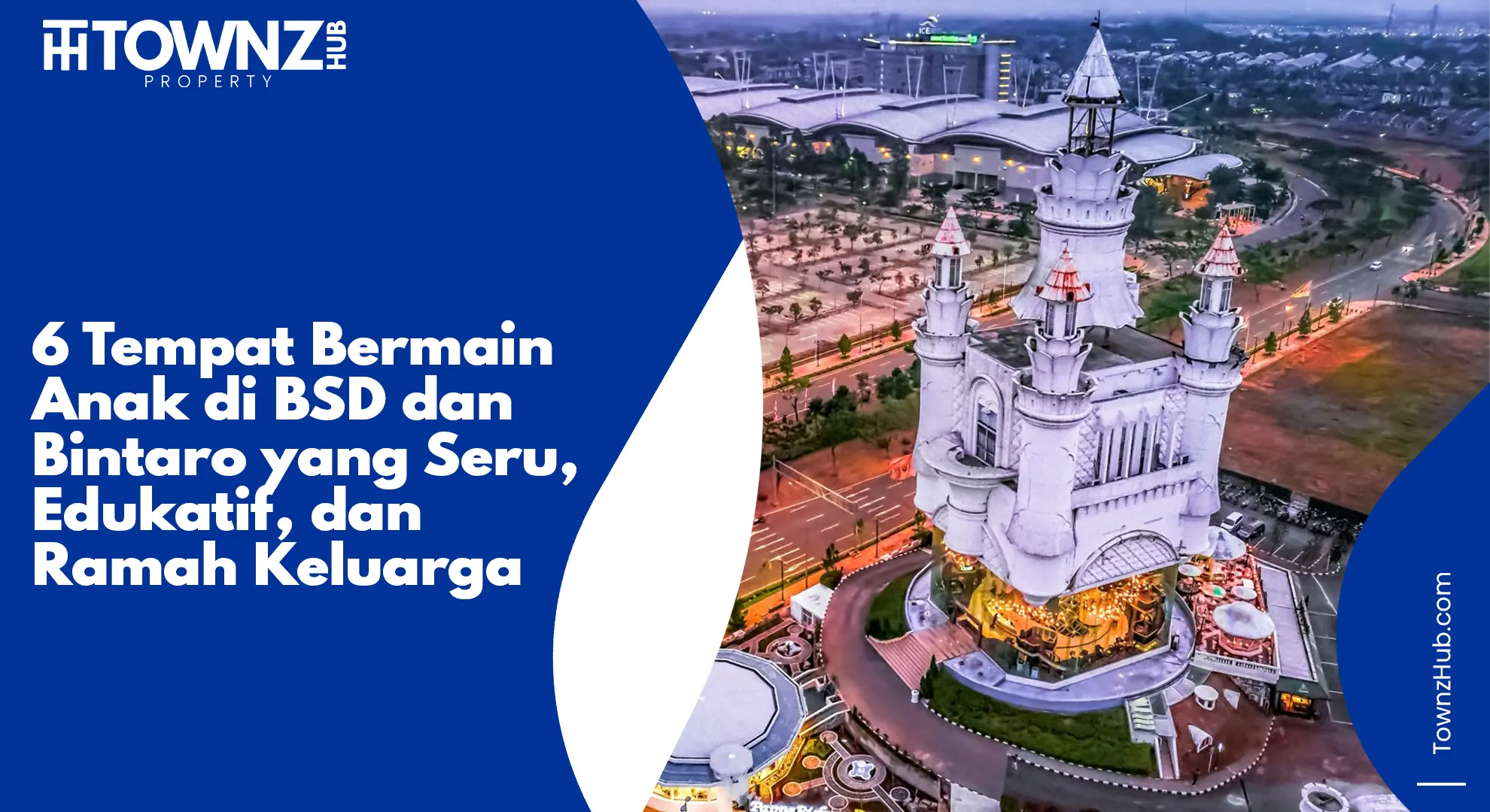 6 Tempat Bermain Anak di BSD dan Bintaro yang Seru, Edukatif, dan Ramah Keluarga - cover artikel