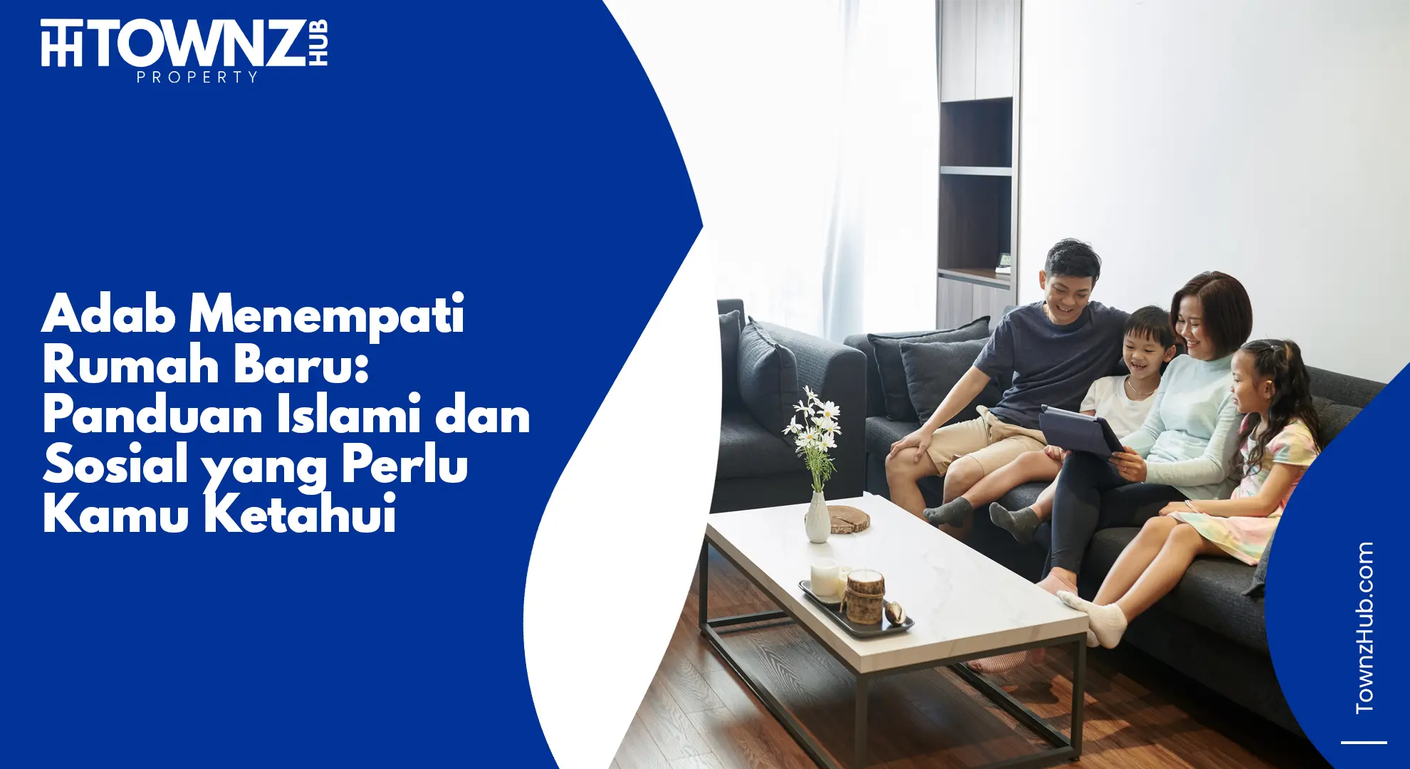 Adab Menempati Rumah Baru: Panduan Islami dan Sosial yang Perlu Kamu Ketahui - cover artikel