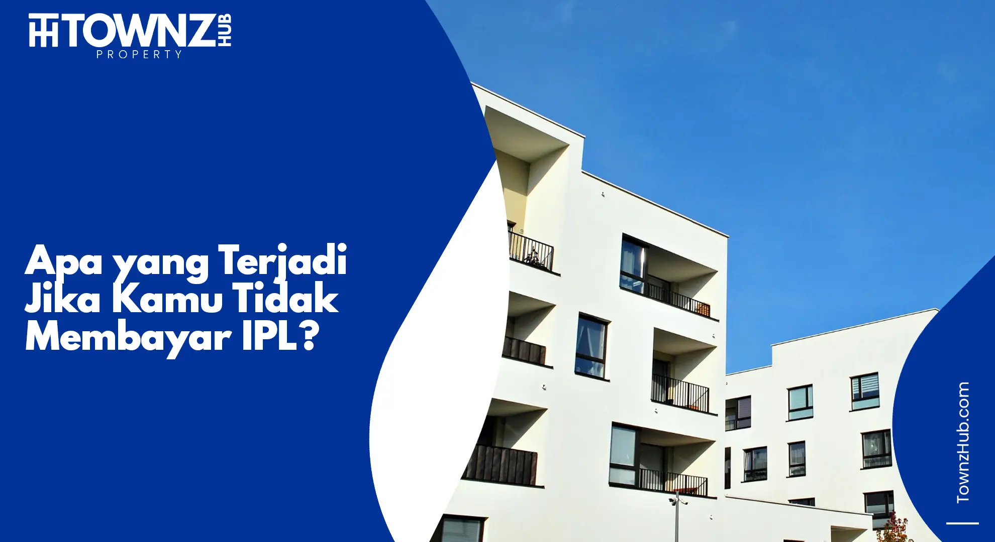 apa yang terjadi jika tidak membayar IPL apartemen