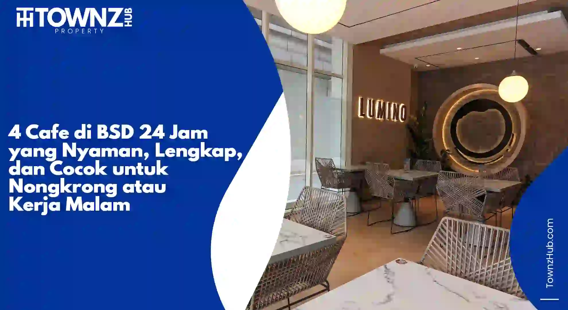 4 Cafe di BSD 24 Jam yang Nyaman, Lengkap, dan Cocok untuk Nongkrong atau Kerja Malam - cover artikel