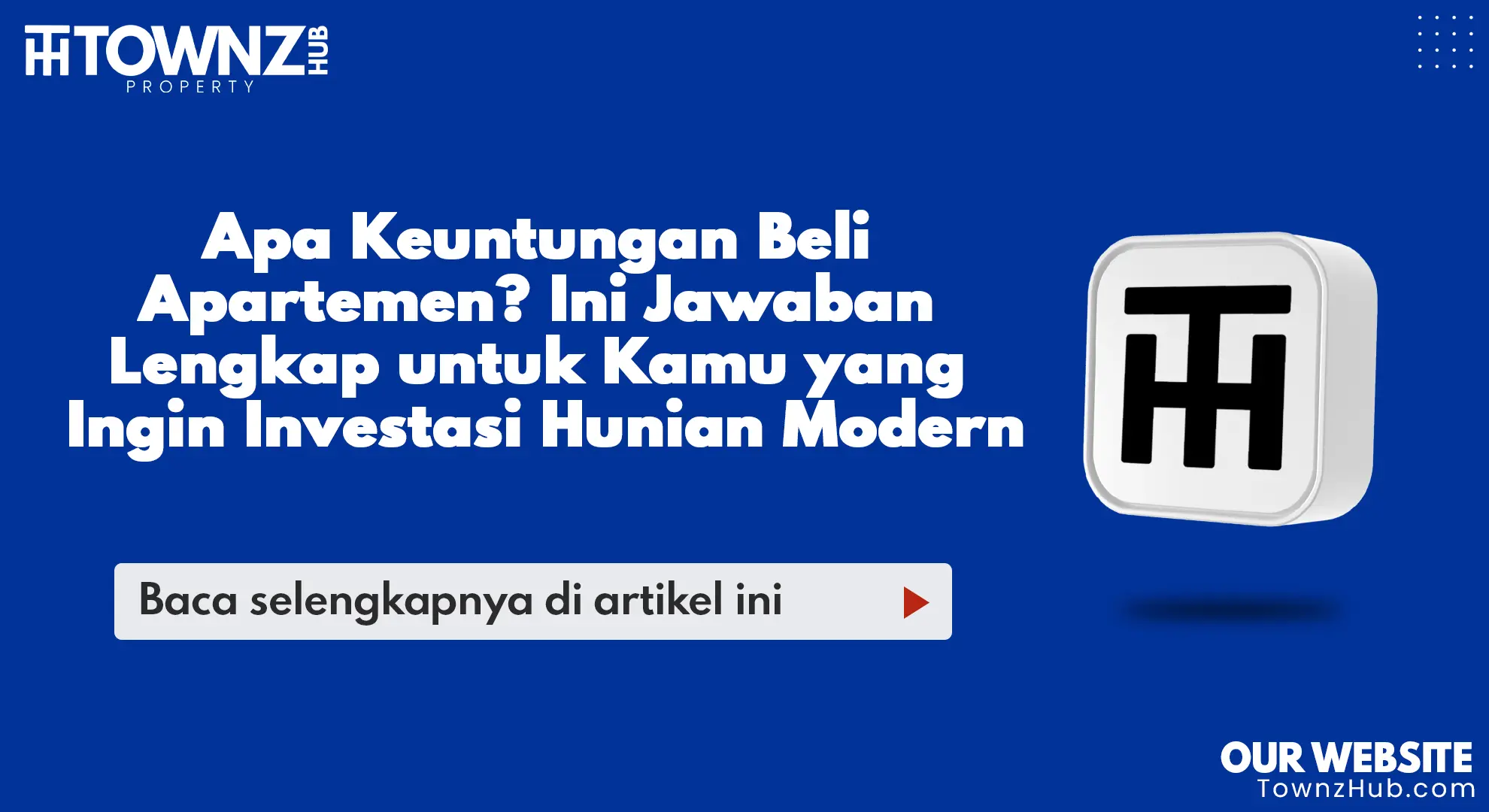 Apa Keuntungan Beli Apartemen? Ini Jawaban Lengkap untuk Kamu yang Ingin Investasi Hunian Modern - cover artikel