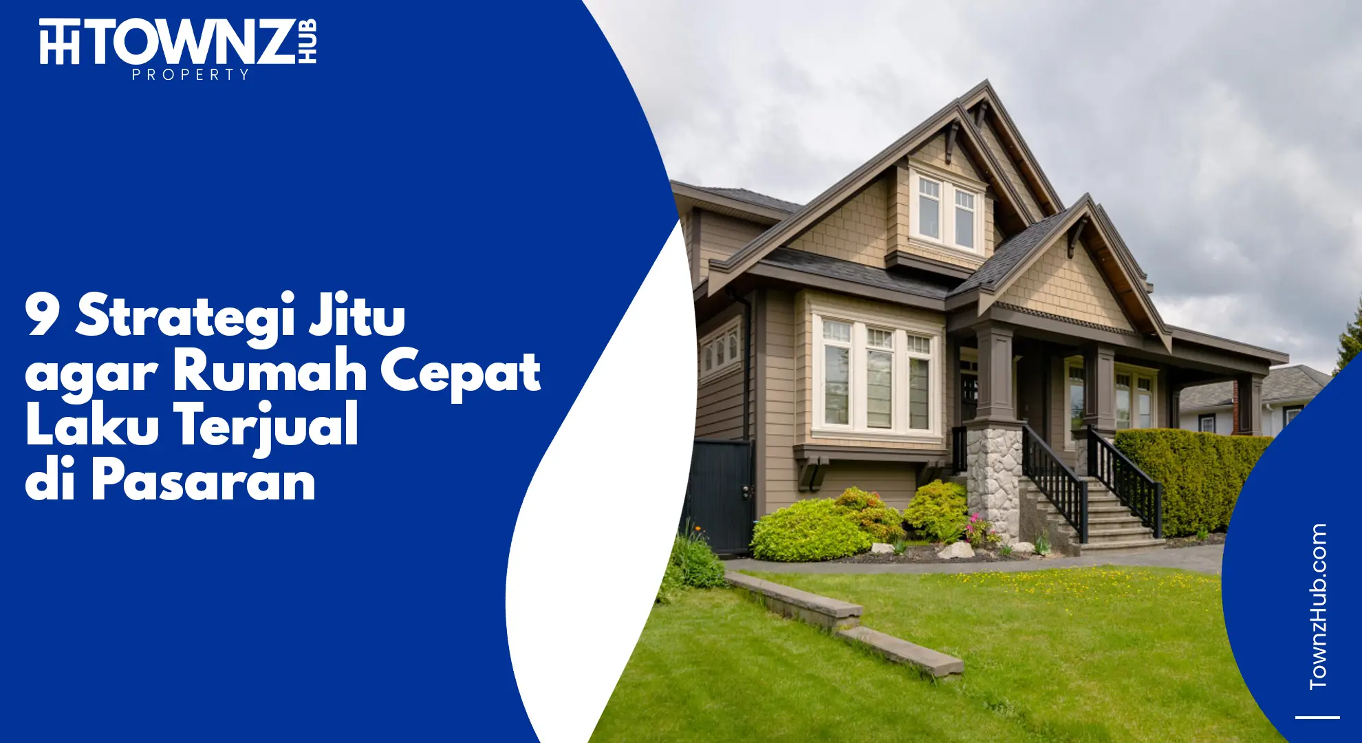 9 Strategi Jitu agar Rumah Cepat Laku Terjual di Pasaran - cover artikel