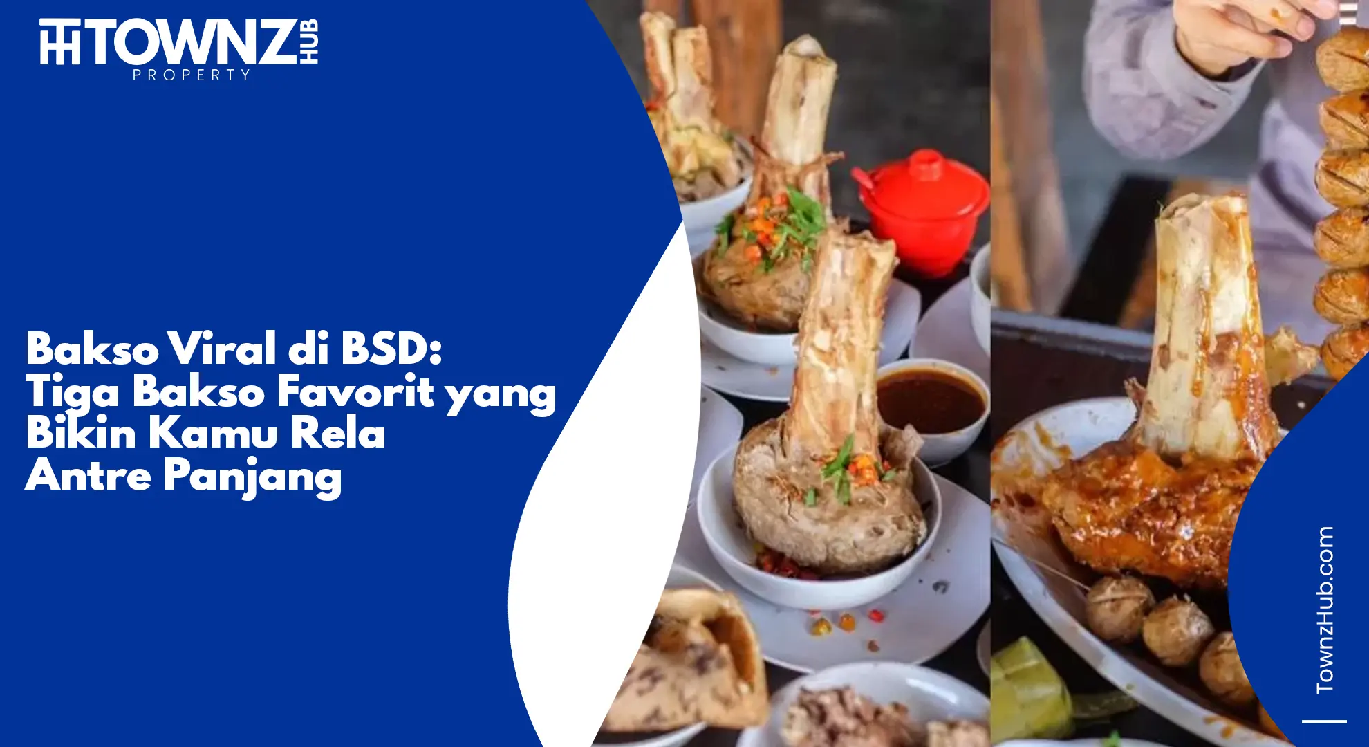 Bakso Viral di BSD: Tiga Bakso Favorit yang Bikin Kamu Rela Antre Panjang - cover artikel